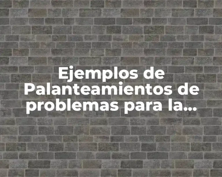 Ejemplos de Palanteamientos de problemas para la seguridad del paciente