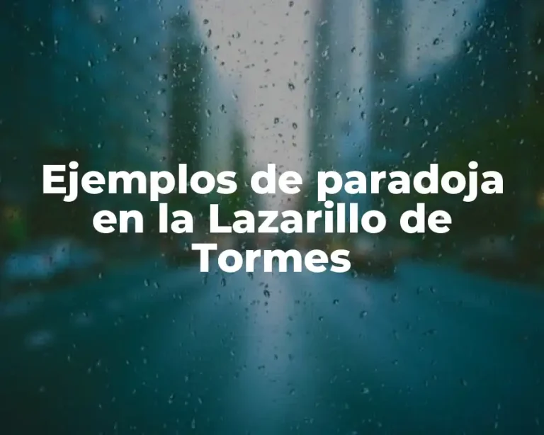 Ejemplos de paradoja en la Lazarillo de Tormes