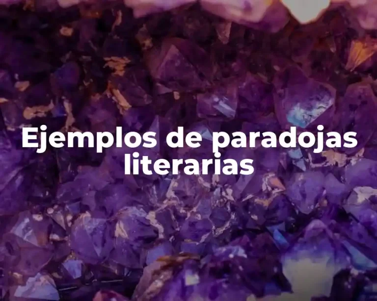 Ejemplos de paradojas literarias