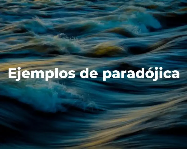 Ejemplos de paradójica