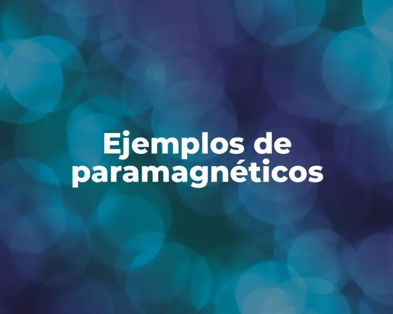 Ejemplos de paramagnéticos