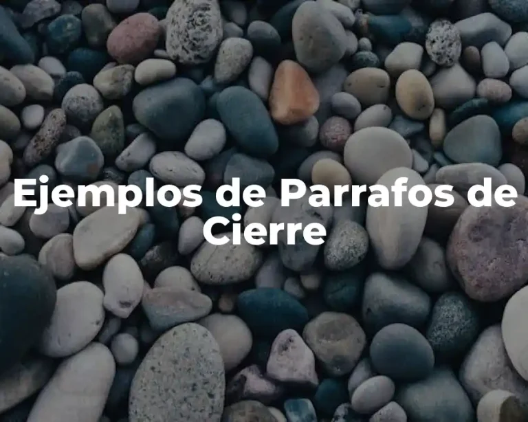 Ejemplos de Parrafos de Cierre