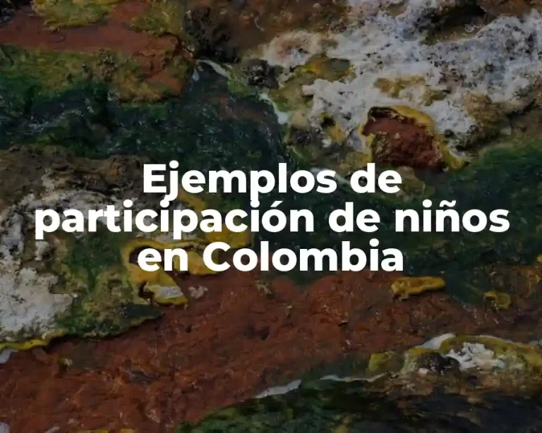 Ejemplos de participación de niños en Colombia