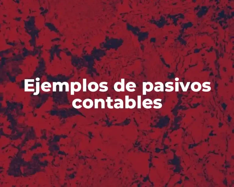 Ejemplos de pasivos contables