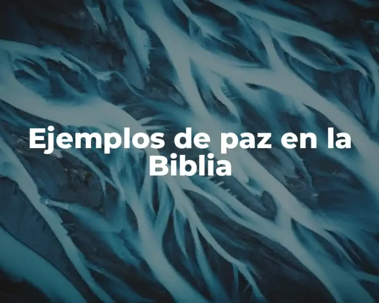 Ejemplos de paz en la Biblia