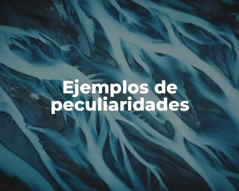 Ejemplos de peculiaridades