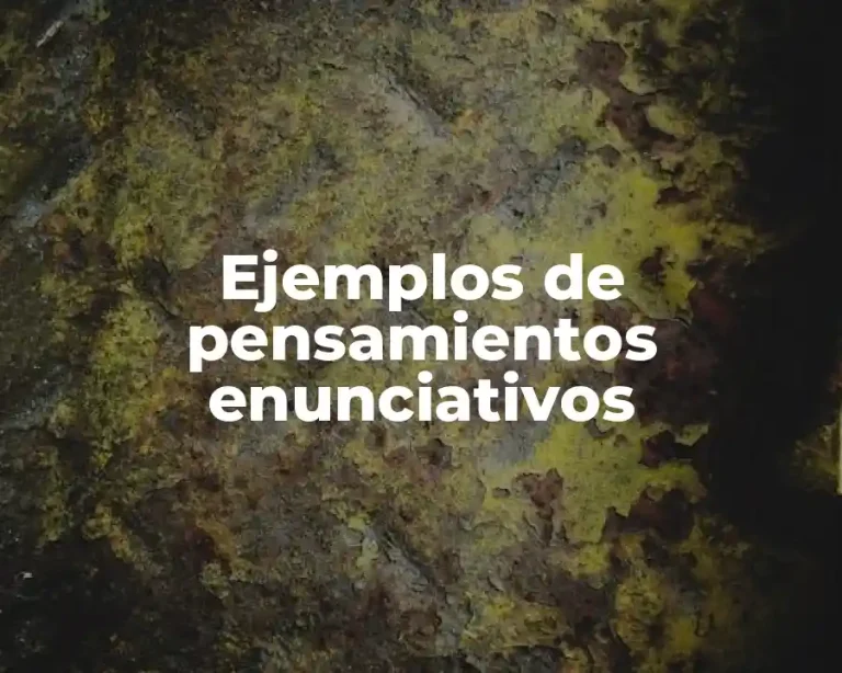 Ejemplos de pensamientos enunciativos