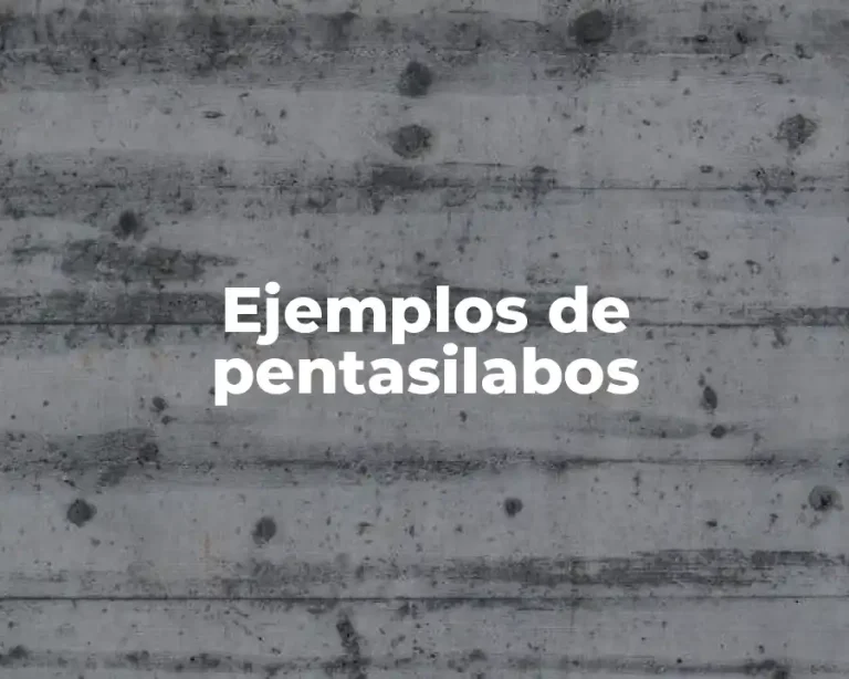 Ejemplos de pentasilabos