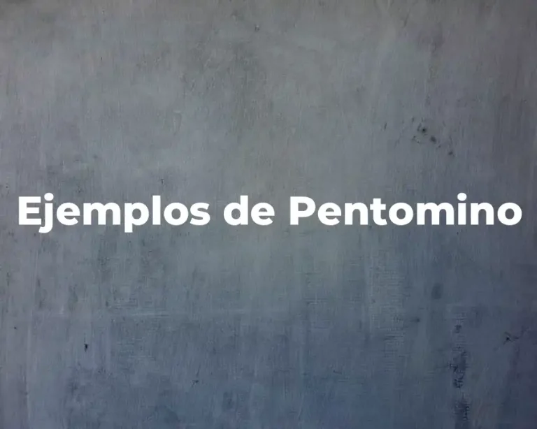 Ejemplos de Pentomino