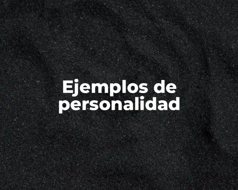 Ejemplos de personalidad