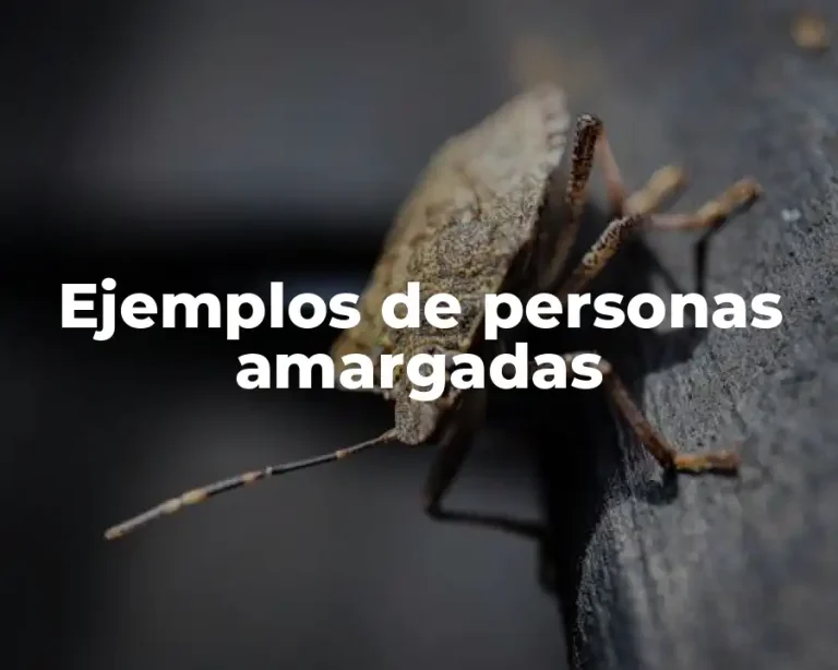 Ejemplos de personas amargadas