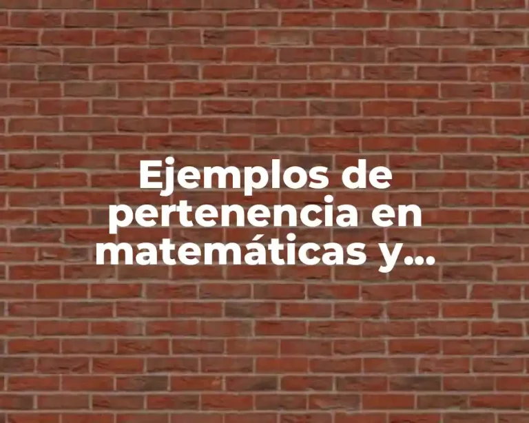 Ejemplos de pertenencia en matemáticas y Significado