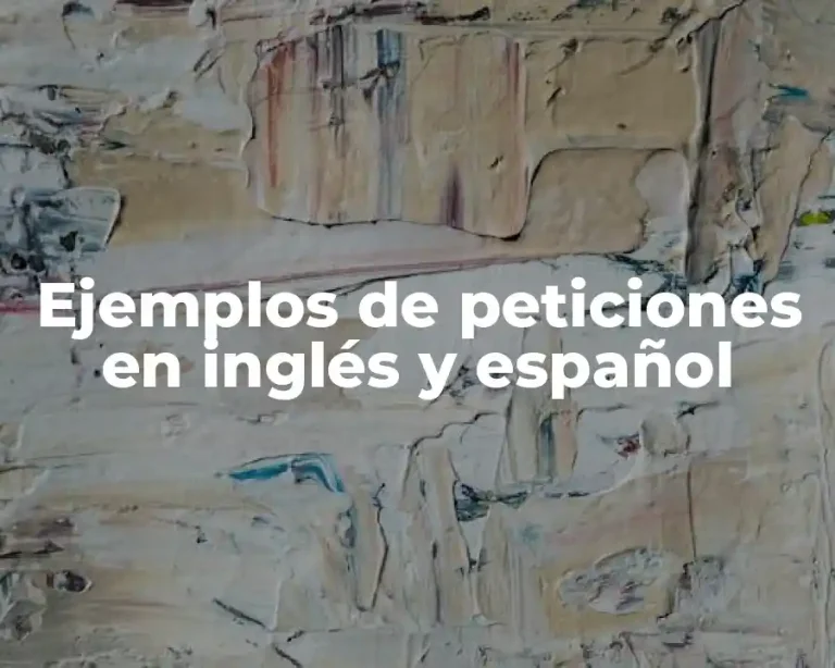 Ejemplos de peticiones en inglés y español