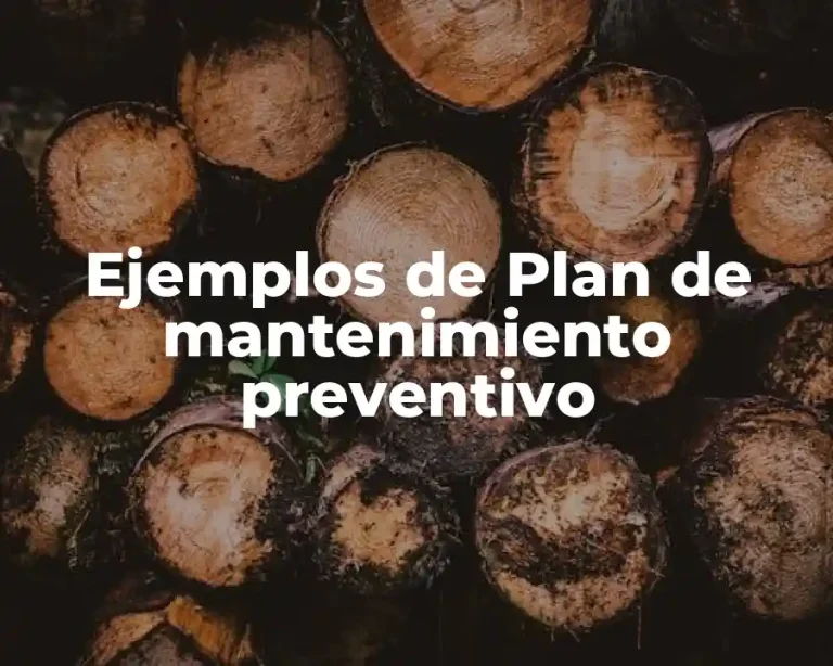 Ejemplos de Plan de mantenimiento preventivo