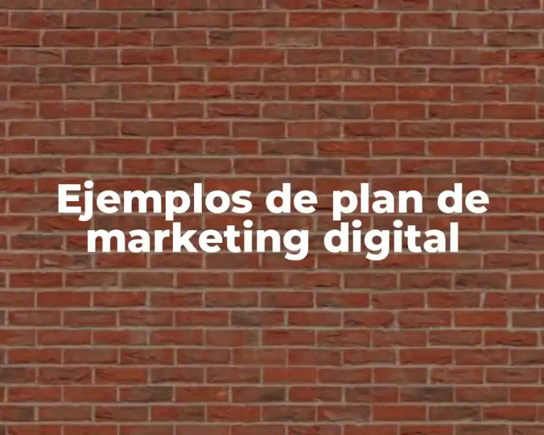 Ejemplos de plan de marketing digital