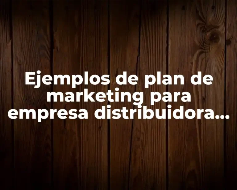 Ejemplos de plan de marketing para empresa distribuidora de shampoo