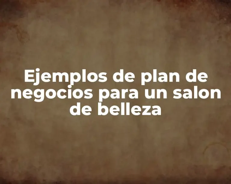 Ejemplos de plan de negocios para un salon de belleza