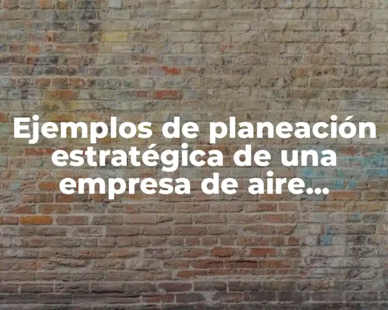 Ejemplos de planeación estratégica de una empresa de aire acondicionado