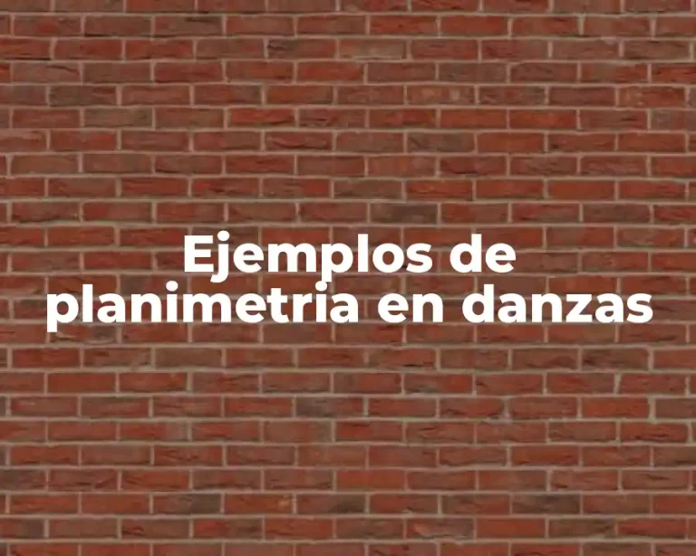 Ejemplos de planimetria en danzas