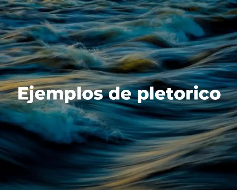 Ejemplos de pletorico