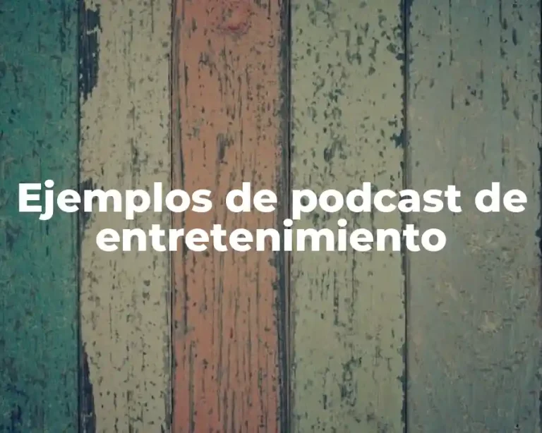 Ejemplos de podcast de entretenimiento