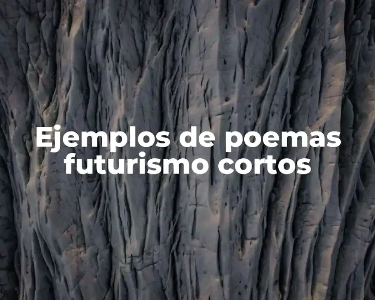 Ejemplos de poemas futurismo cortos