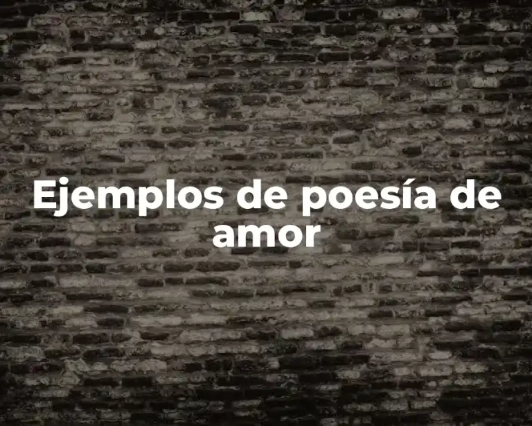 Ejemplos de poesía de amor