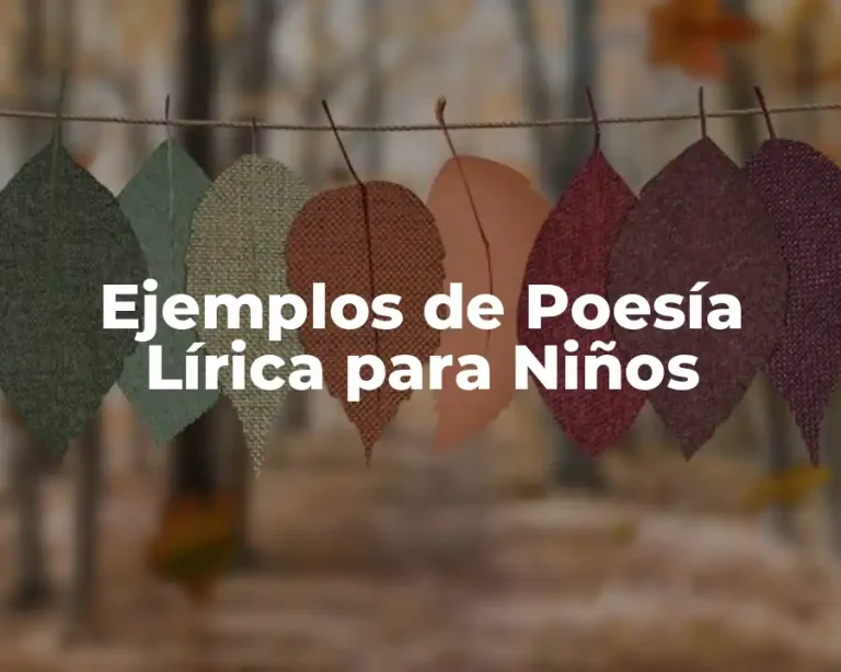 Ejemplos de Poesía Lírica para Niños