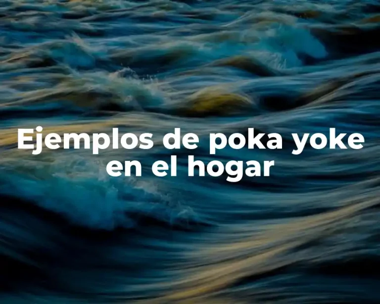 Ejemplos de poka yoke en el hogar