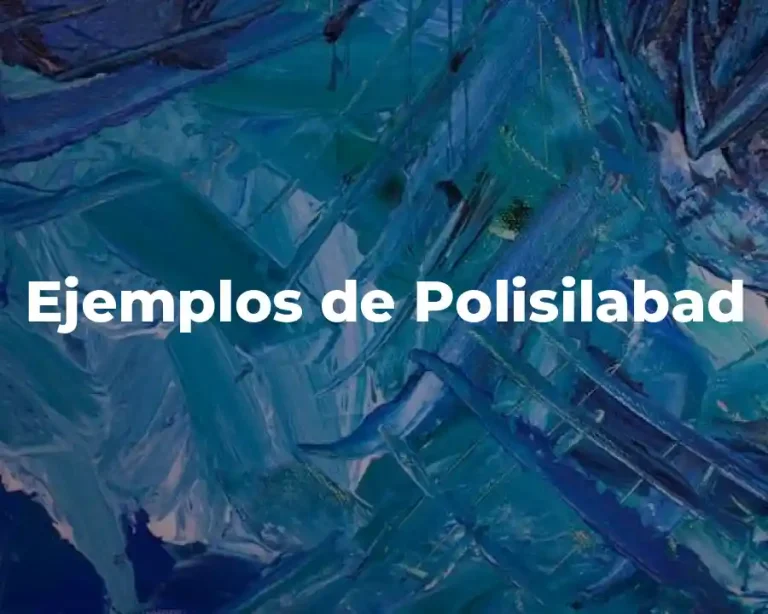 Ejemplos de Polisilabad