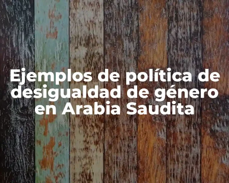Ejemplos de política de desigualdad de género en Arabia Saudita