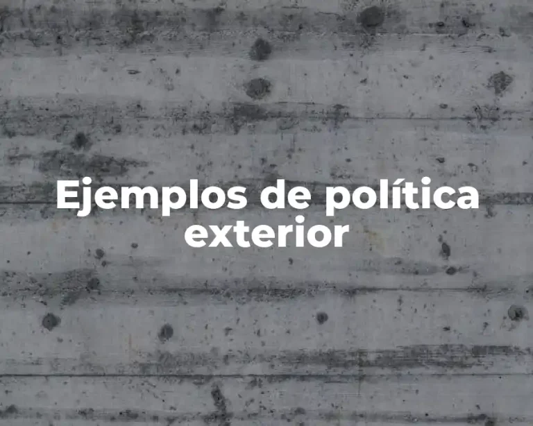 Ejemplos de política exterior