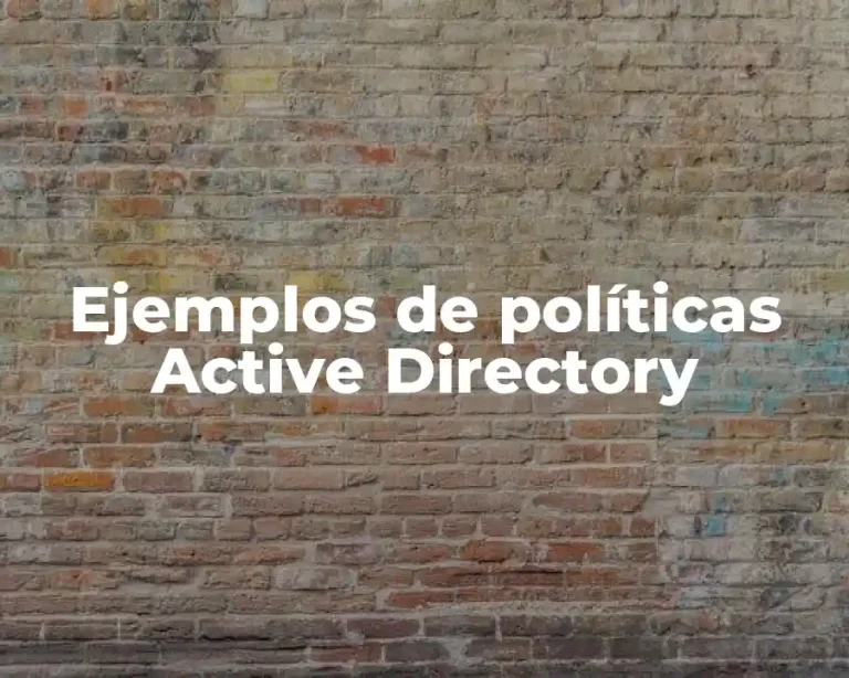 Ejemplos de políticas Active Directory