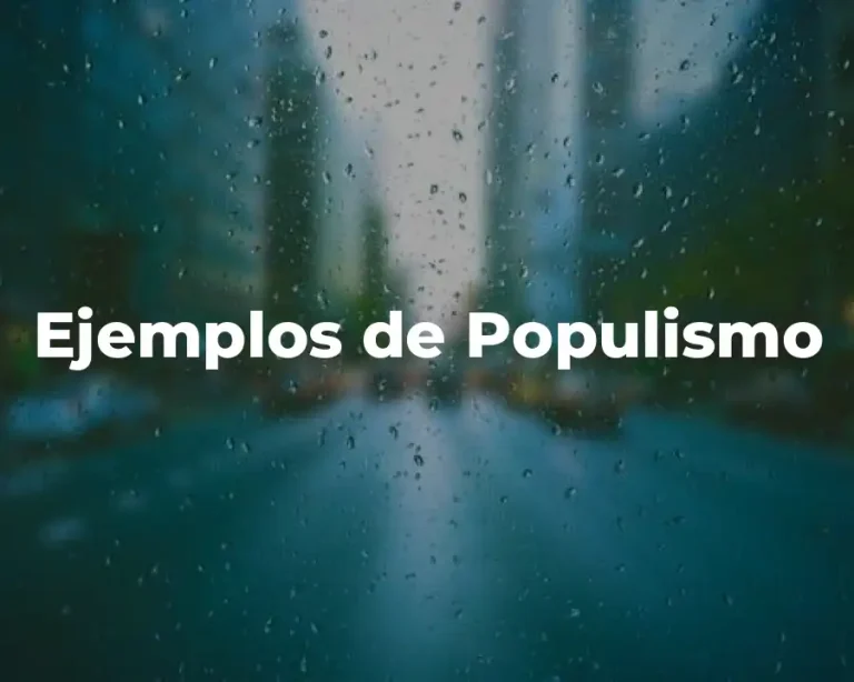 Ejemplos de Populismo