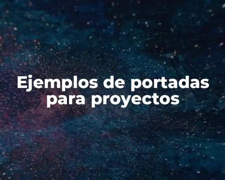 Ejemplos de portadas para proyectos