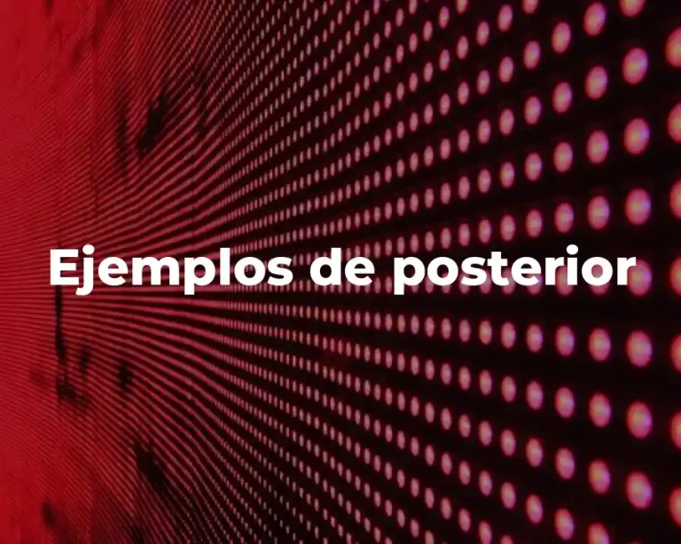 Ejemplos de posterior