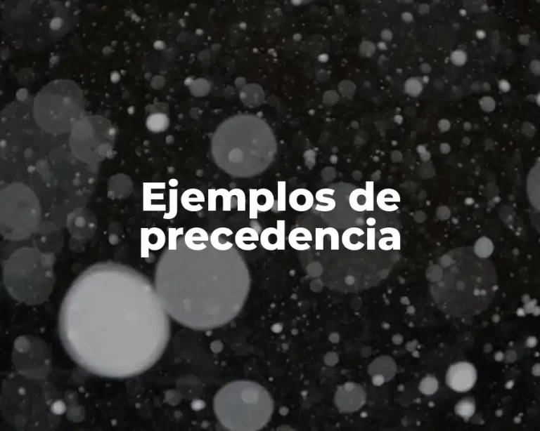 Ejemplos de precedencia