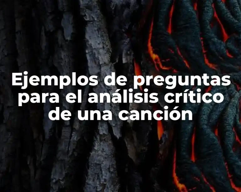 Ejemplos de preguntas para el análisis crítico de una canción