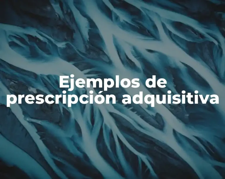 Ejemplos de prescripción adquisitiva
