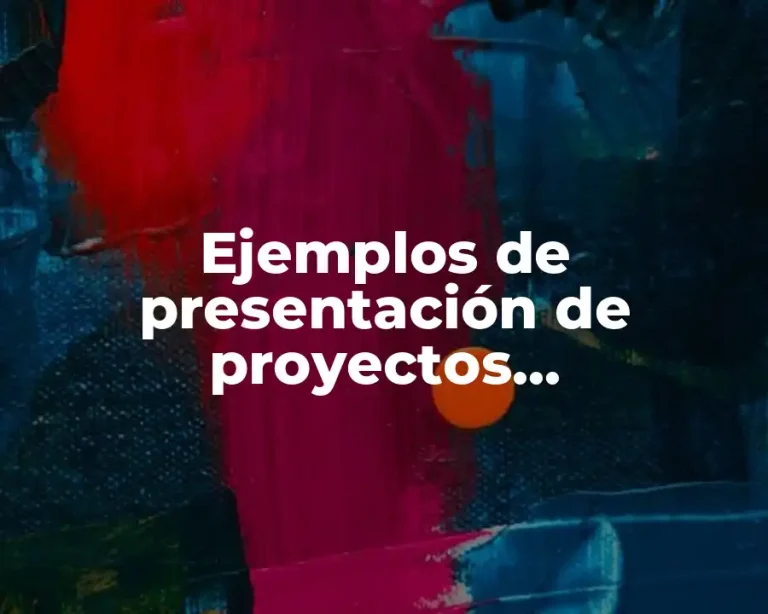 Ejemplos de presentación de proyectos empresariales