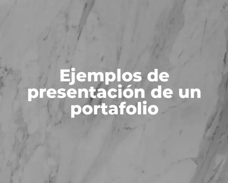 Ejemplos de presentación de un portafolio