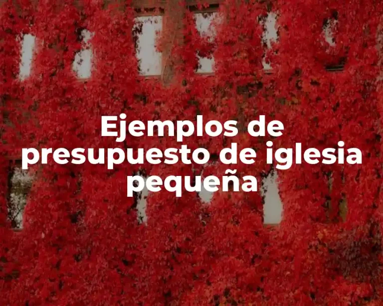 Ejemplos de presupuesto de iglesia pequeña