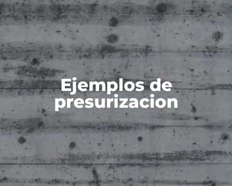 Ejemplos de presurizacion