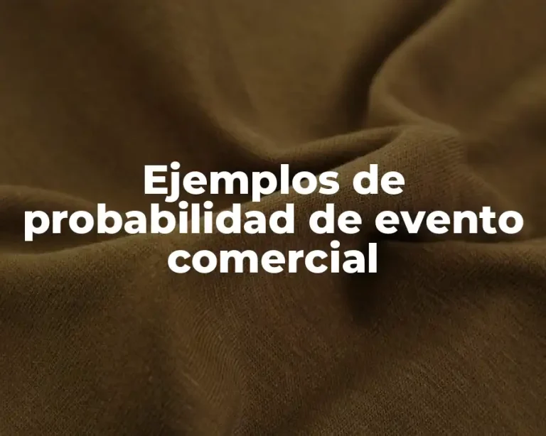 Ejemplos de probabilidad de evento comercial
