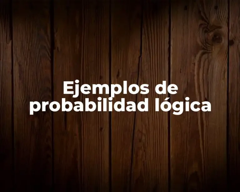 Ejemplos de probabilidad lógica