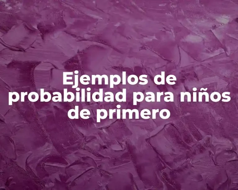 Ejemplos de probabilidad para niños de primero