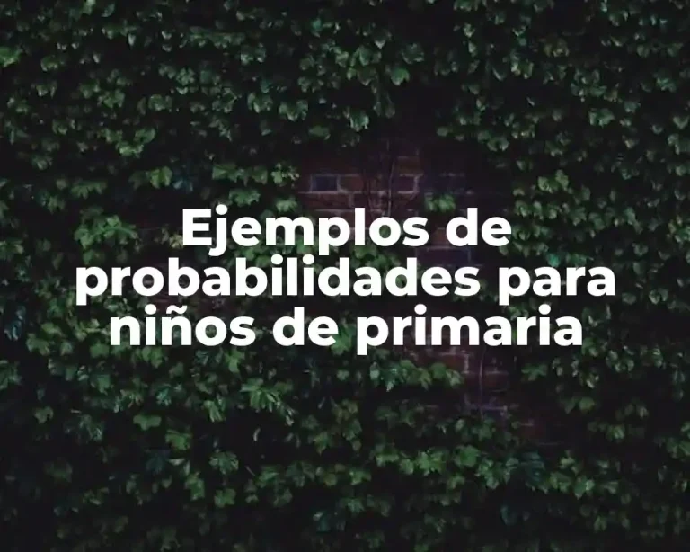 Ejemplos de probabilidades para niños de primaria