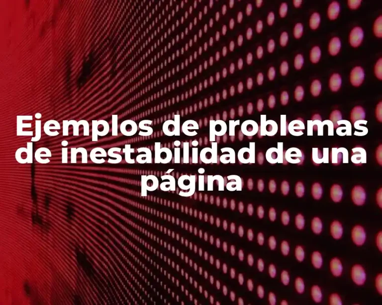 Ejemplos de problemas de inestabilidad de una página