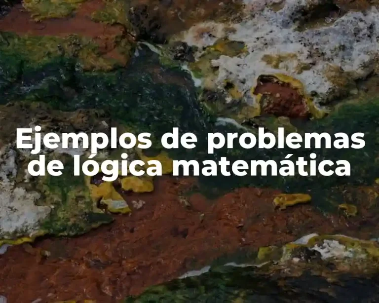 Ejemplos de problemas de lógica matemática