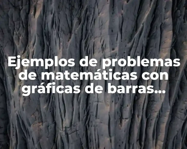 Ejemplos de problemas de matemáticas con gráficas de barras primaria